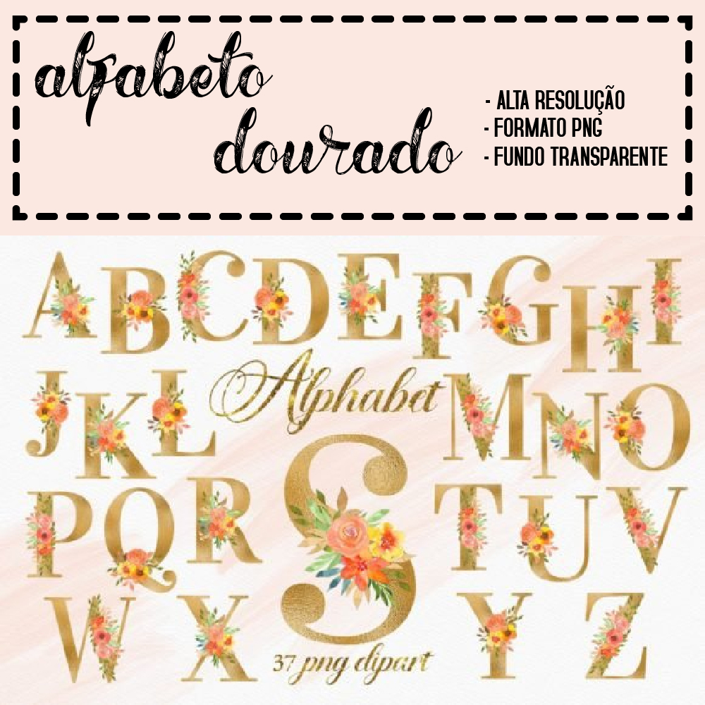 KIT DIGITAL ALFABETO FLORAL DOURADO
